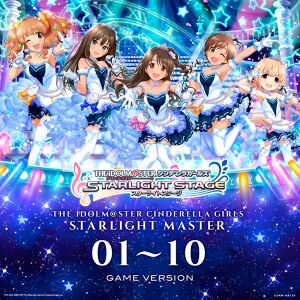 THE IDOLM@STER CINDERELLA GIRLS STARLIGHT MASTER 01〜10 GAME VERSION.jpg