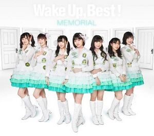 Wake Up, Best! MEMORIAL.jpg